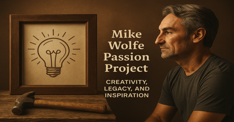 Mike Wolfe Passion Project